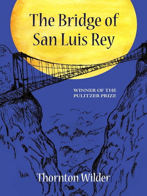 Cover image for The Bridge of San Luis Rey (Warbler Classics Annotated Edition)
